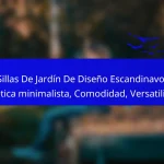Sillas De Jardín De Diseño Escandinavo: Estética minimalista, Comodidad, Versatilidad