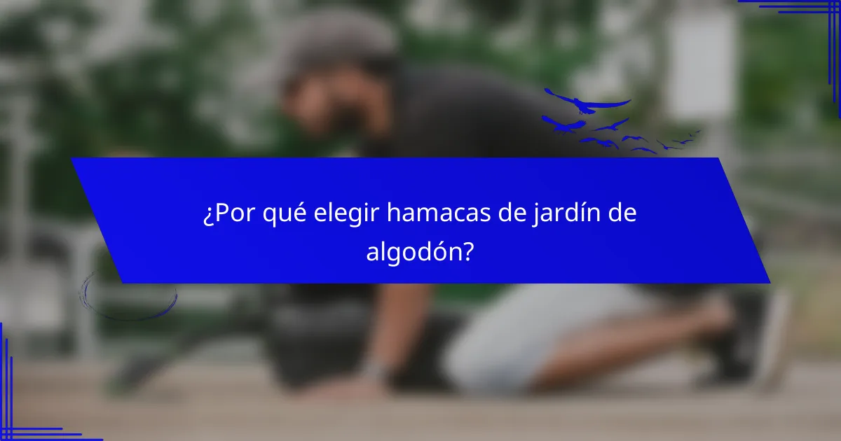 ¿Por qué elegir hamacas de jardín de algodón?
